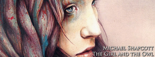 Michael Shapcott The Girl and The Owl